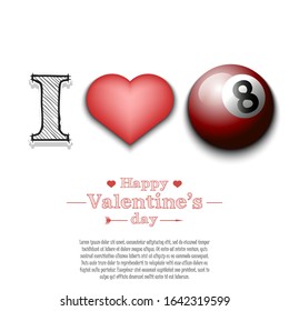 I love billiard. Happy Valentines Day. Pattern with billiard ball and heart on an isolated background. Design template for greeting card, banner, poster, flyer, badges, t-shirt. Vector illustration