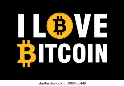 I love bitcoin crypto slogan typography t shirt design graphic vector 