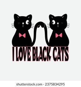 I love black cats t shirt design, cat tees design, cat lover tees, black cats lover tees design, black cat.