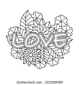 Love. Black and white coloring book page. Flowers and Leafs Doodle pattern. Valentine's Day Holiday. Vector illustration.