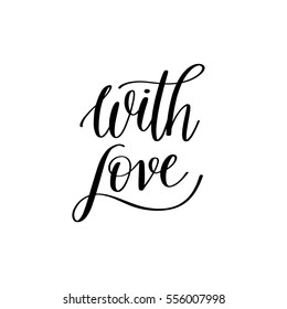 with love black and white hand written lettering about love to valentines day design poster, greeting card, photo album, banner, calligraphy vector illustration