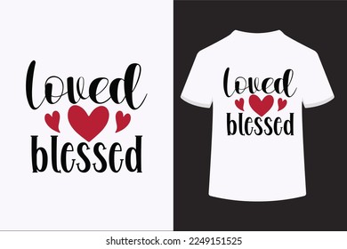 Love Blessed vector t-shirt design. This is an editable vector file.
