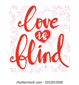 Love is blind hand lettering