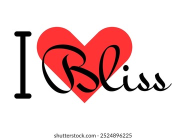 I love Bliss creative slogan. Hand drawn letters with red heart. Vector illustration, lettering in modern design for print t shirt, banner, poster, sticker or label.
