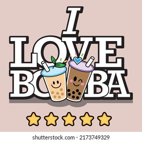 I love Boba milk tea, bubble tea, Asian Drink, 5 star reviews, Cartoon word