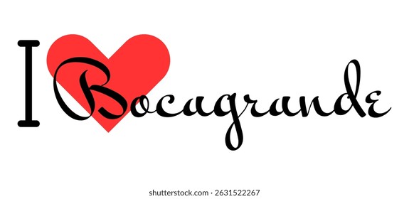 I love Bocagrande, city of Colombia. Hand drawn letters with red heart. Vector illustration lettering, modern design for print t shirt, banner, poster, sticker or label.