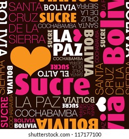 I love Bolivia La Paz Sucre seamless typography background pattern in vector