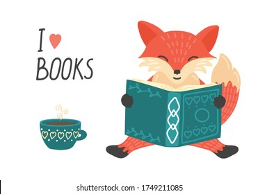 I love books. Cute little fox reading book and drinking tea.  Illustration with hand writing text.