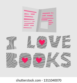 I love books - vector paper cut effect text. Illustration for prints, posters, cards, banners. Grey drawing on light (isolated) background.