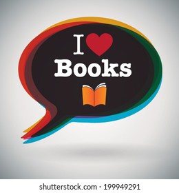 i Love Books - Vector Speach Bubble