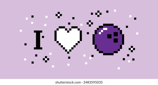 I love bowling. Love sport pixel art 8 bit design for bowling fans. Sport banner concept. Bowling motivation sign. Pixels Y2k trendy playful sticker. Mood of 90's aesthetics. Simple form