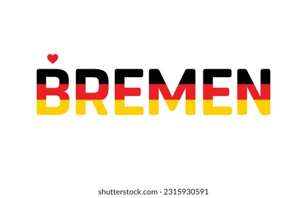Amo Bremen, Diseño Tipográfico, Bandera de Alemania corporativa en Bremen, Bremen, Bremen Vector, Amor, Vector, Bandera de Alemania, Amo Alemania