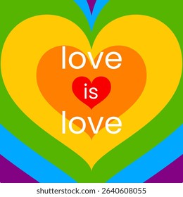 Love is love. A bright vector illustration with rainbow hearts, symbolizing support for the LGBT community and equality.