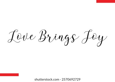 Love Brings Joy Family. Vector typography text