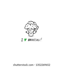 I love Broccoli, with cute broccoli character