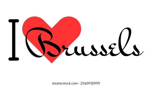 I love Brussels, city of Belgium. Hand drawn letters with red heart. Vector illustration lettering, modern design for print t shirt, banner, poster, sticker or label.