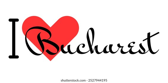 I love Bucharest, city of Romania. Hand drawn letters with red heart. Vector illustration lettering, modern design for print t shirt, banner, poster, sticker or label.