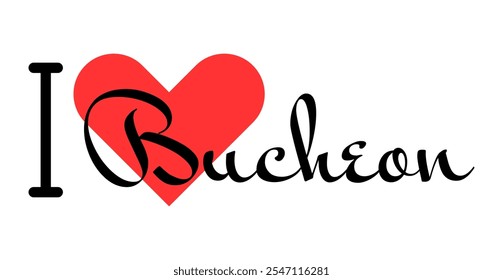 I love Bucheon, city of South Korea. Hand drawn letters with red heart. Vector illustration lettering, modern design for print t shirt, banner, poster, sticker or label.