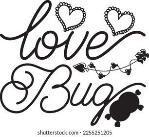 Love bug SVG design, Love bug T shirt design svg