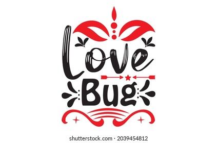 
Love Bug T Shirt Very Nice Desing