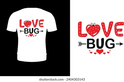 Love Bug valentine T-shirt Design.