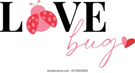 Love Bug-Happy Valentine's Day design, Retro Boho Valentine, Retro Valentine Png, Boho Self Care, Boho Motivational, Boho Self Love, Inspirational Shirts, Hearts Love Design, Trendy Design