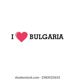 I Love Bulgaria Europe Country Letter Vector Template