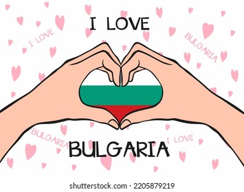 I love Bulgaria. Heart hand gesture with Bulgaria flag. Modern design with text I love Bulgaria in flat style. Beautiful background design with hearts. Vector illustration eps 10