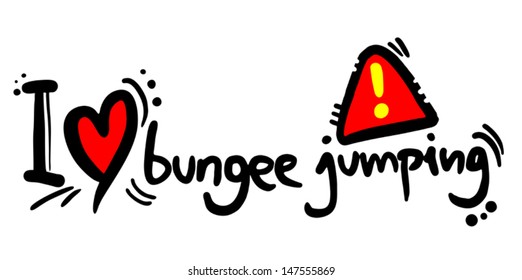I love bungee jumping