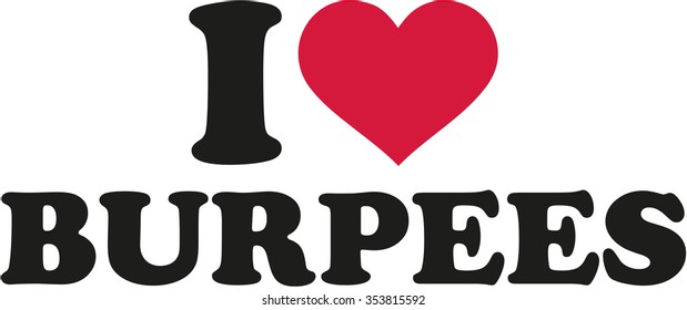 I love burpees