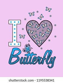 I Love Butterfly Slogan Print With Butterfly And Heart Illustrations