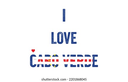 I love Cabo verde, design, I love Cabo verde, Cabo verde Flag colors, Heart, text, typography, design, Cabo verde, freedom, poster design, banner, sticker, post, typographic, t-shirt, icon, star