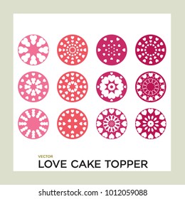 Love cake topper set. Heart pattern in a shape. Vector Illustration.