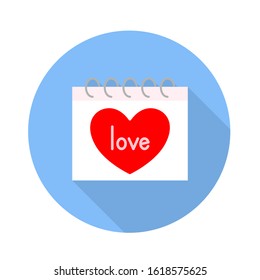 Love calendar icon. Vector image flat design with long shadow. 
Valentine's day concept. Symbol with love. Vector illustration of holidays. 
