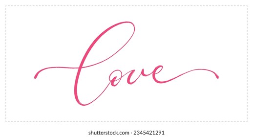 Love - calligraphic lettering quote. Romantic inscription for lovers. Love text.