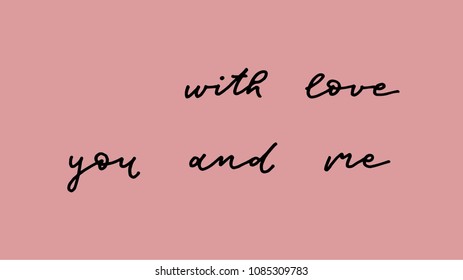 With love calligraphy. Hand drawn vector illustration. Lettering for cards, posters
