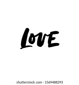 Love - calligraphy vector phrase. Hand drawn romantic card. Ink illustration isolated on white background. Modern black brush calligraphy. Lettering for Valentine's day, weddings, invitations