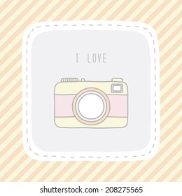 I love camera. Card for decoration.