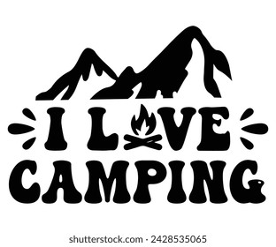I Love Camping Svg,Happy Camper Svg,Camping Svg,Adventure Svg,Hiking Svg,Camp Saying,Camp Life Svg,Svg Cut Files, Png,Mountain T-shirt,Instant Download svg