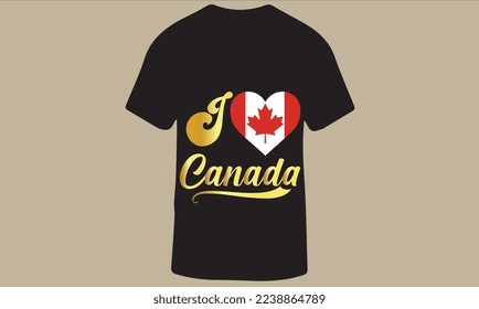 I LOVE CANADA T-Shirt Design for Men and Women, Vector Illustration.