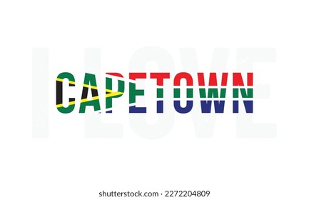 I love Capetown, Capetown vector, Capetown, Capital of South Africa, I love South Africa, South Africa, Typography design, National flag of South Africa, Corporate design, Eps, Vector, Typographic