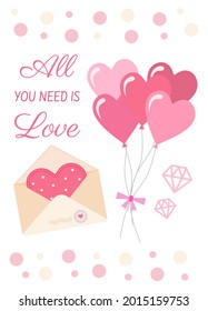 Love card with balloons and letter with heart for a loved one. All you need is love.
