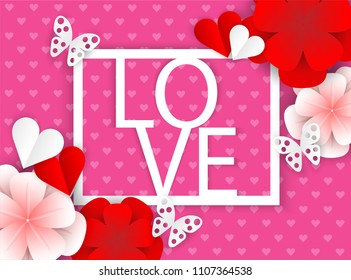 Love card design.  heart ,flowers and  butterflies paper art style. on pink heart background , light and shadow . Vector.