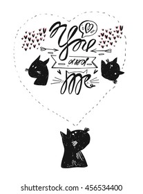 Love card design 'You and me'.Hand drawn vector card template with black cartoon cats isolated on white background,Hand written lettering.