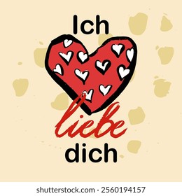 Love card in German language. “I love you” card, hand written “love”. Hand draw with texture. Vector, isolated. Doodle, funny and bright.