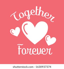 love card with hearts. together forever. vector illustration design