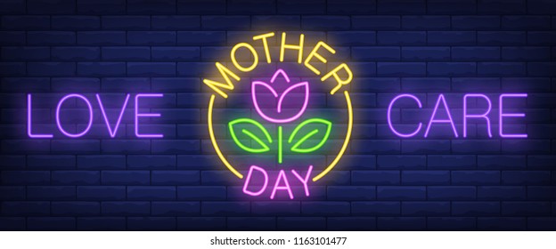 Love, care, mother day neon text with flower. Greeting, celebration or advertisement design. Night bright neon sign, colorful billboard, light banner. Vector illustration in neon style.