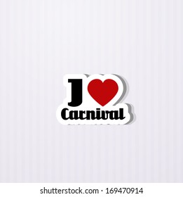 i love carnival