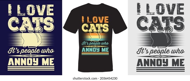 I love cats It’s people who annoy me t-shirt design for cats
