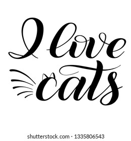 I love cats. Script hand lettering. Contrast black cursive. Isolated print. Hand written inscription. Calligraphy vector illustration.